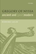 Gregory of Nyssa, Ancient and (Post)Modern