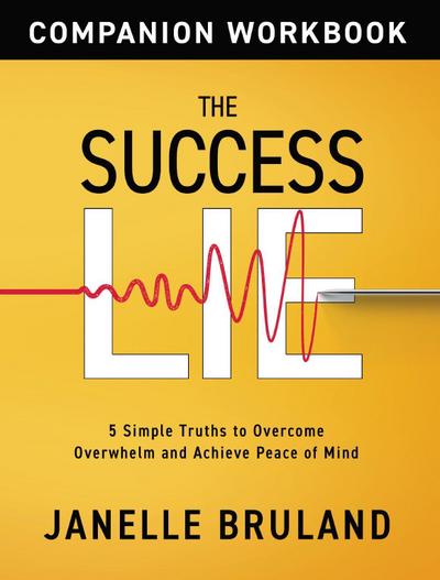 The Success Lie Workbook