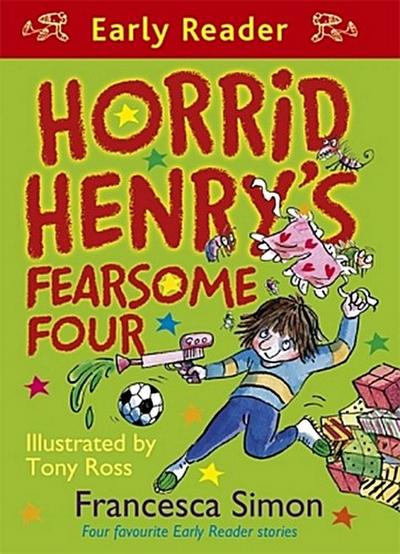 Horrid Henry’s Fearsome Four