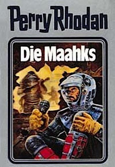 Perry Rhodan - Die Maahks