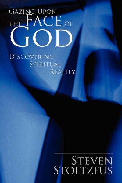 Gazing Upon the Face of God