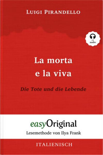 La morta e la viva / Die Tote und die Lebende (mit kostenlosem Audio-Download-Link)