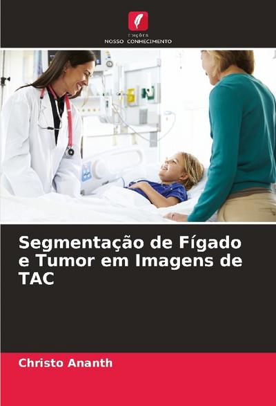 Segmentação de Fígado e Tumor em Imagens de TAC