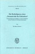 Die Rechtsfiguren einer ’Normativität des Faktischen’.