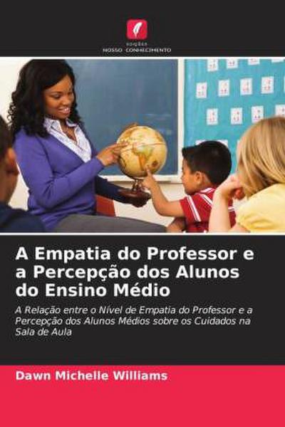 A Empatia do Professor e a Percepção dos Alunos do Ensino Médio