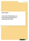 Steuerliche Behandlung von Sanierungsmaßnahmen bei Kapitalgesellschaften