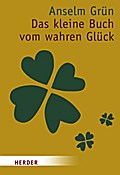 Das kleine Buch vom wahren Glück: Die Geschenkedit