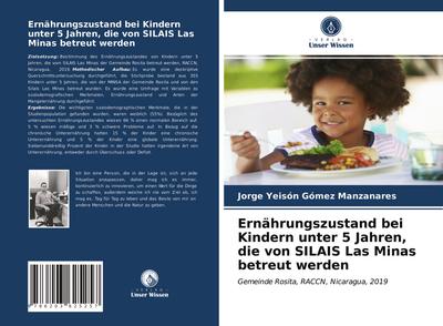 Ernährungszustand bei Kindern unter 5 Jahren, die von SILAIS Las Minas betreut werden