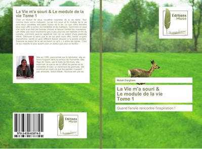 La Vie m’a souri & Le module de la vie Tome 1