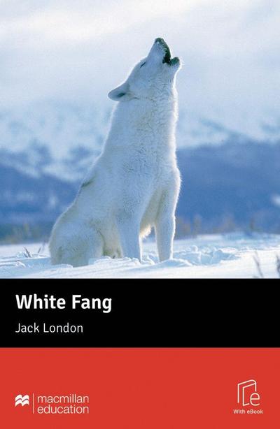 White Fang: Lektüre mit Code (Macmillan Readers New)