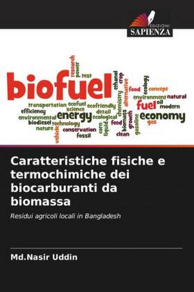 Caratteristiche fisiche e termochimiche dei biocarburanti da biomassa