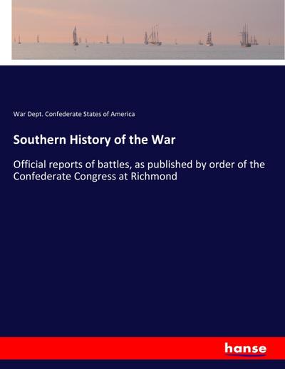 Southern History of the War