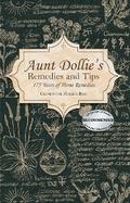 Aunt Dollie’s Remedies and Tips