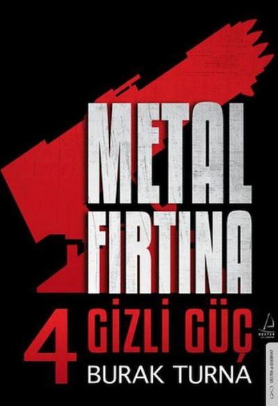 Metal Firtina 4 - Gizli Güc
