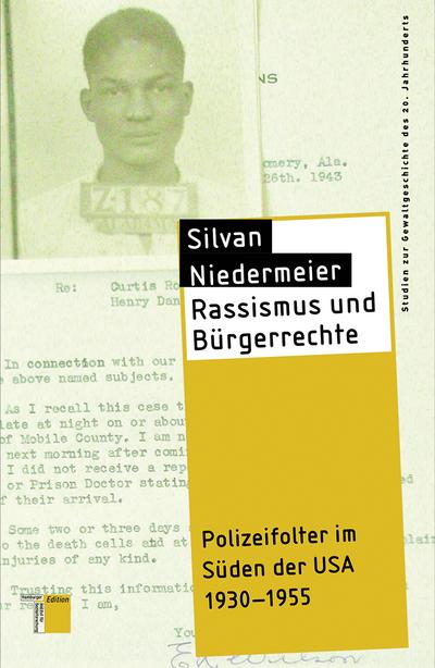 Rassismus und Bürgerrechte: Polizeifolter im Süden der USA 1930-1955