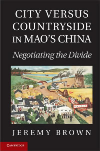 City versus Countryside in Mao’s China