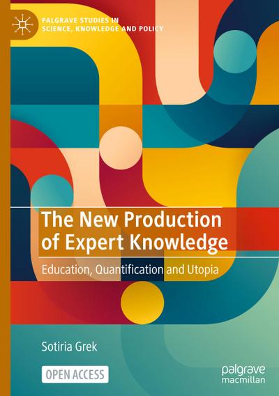 The New Production of Expert Knowledge