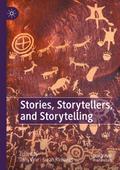 Stories, Storytellers, and Storytelling