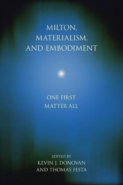 Milton, Materialism, and Embodiment