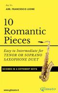 10 Romantic Pieces for Tenor or Soprano Saxophone Duet