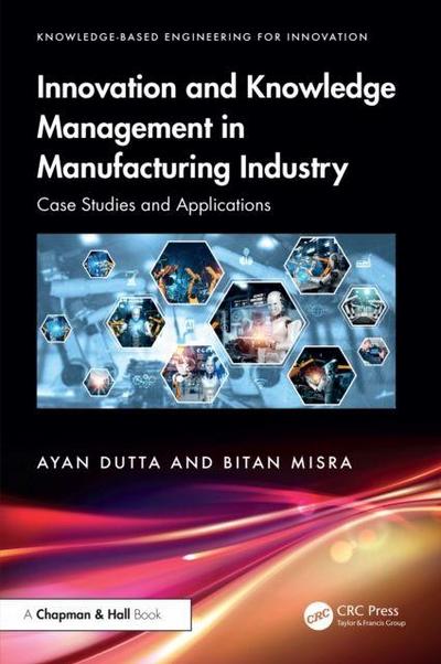Innovation and Knowledge Management in Manufacturing Industry