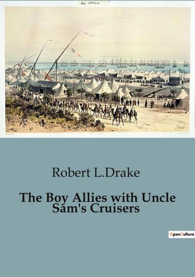 The Boy Allies with Uncle Sam’s Cruisers