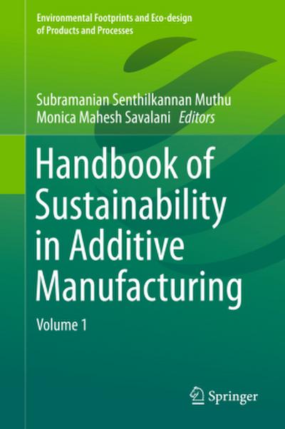 Handbook of Sustainability in Additive Manufacturing