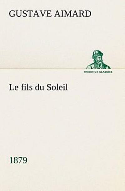 Le fils du Soleil (1879)
