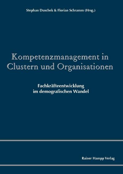 Kompetenzmanagement in Clustern und Organisationen