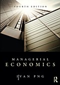 Managerial Economics, 4th Edition - Ivan Png