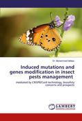 Induced mutations and genes modification in insect