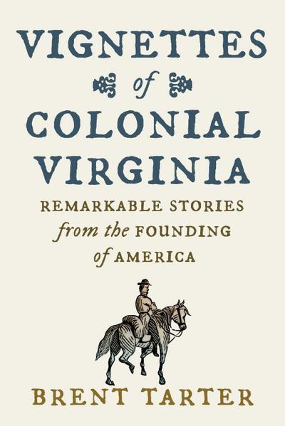 Vignettes of Colonial Virginia