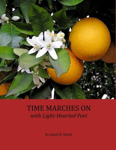 Time Marches On with Light-Hearted Feet