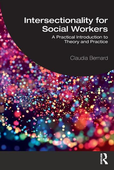Intersectionality for Social Workers