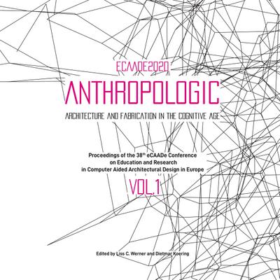 eCAADe 2020 conference proceedings: Volume 1