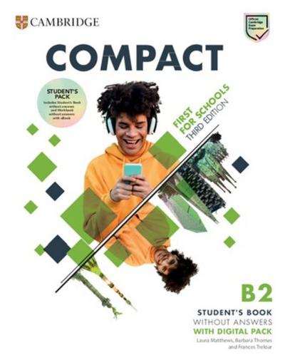 Compact First for Schools. Third Edition. Student’s Pack without Answers