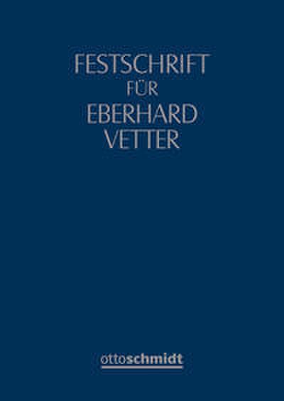 Festschrift für Eberhard Vetter zum 70. Geburtstag