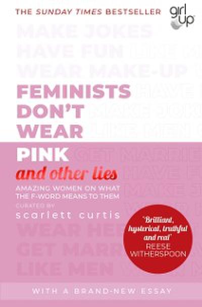 Feminists Don’t Wear Pink (and other lies)