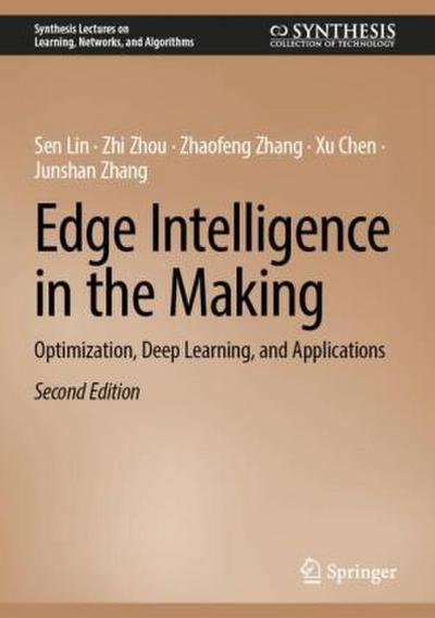 Edge Intelligence in the Making
