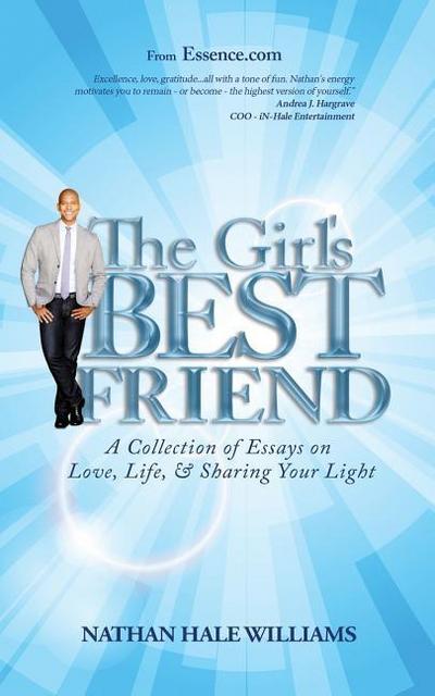 The Girl’s Best Friend: A Collection of Essays on Love, Life, & Sharing Your Light