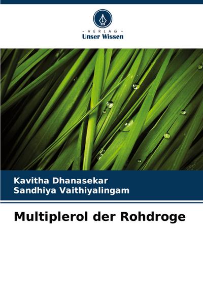 Multiplerol der Rohdroge