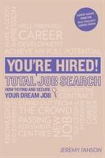 You’re Hired! Total Job Search (second edition)