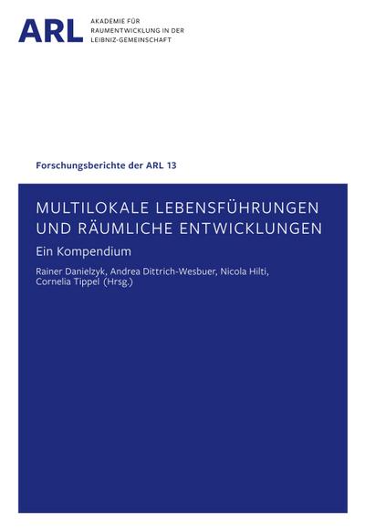 Multilokale Lebensführungen und räumliche Entwicklungen