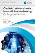 Combating Women’s Health Issues with Machine Learning