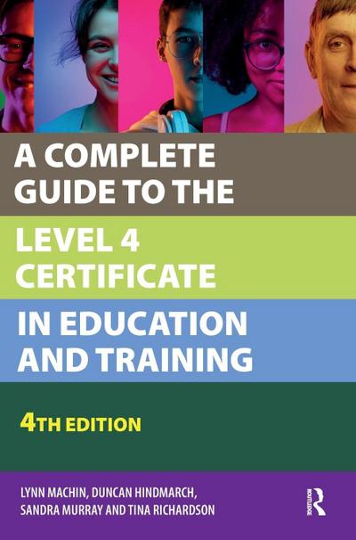 A Complete Guide to the Level 4 Certificate in Education and Training