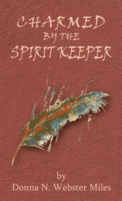 Charmed by the Spirit Keeper
