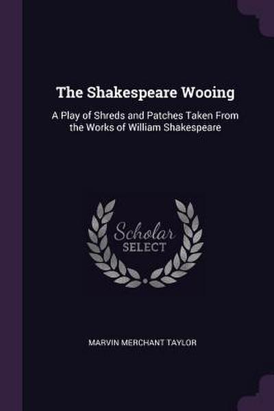 The Shakespeare Wooing