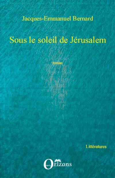 Sous le soleil de Jérusalem