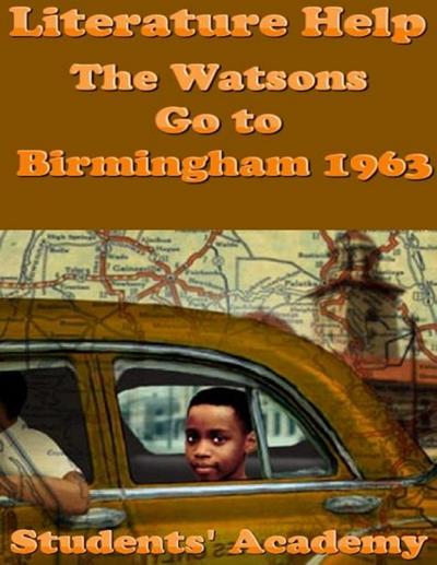 Academy, S: Literature Help: The Watsons Go to Birmingham 19