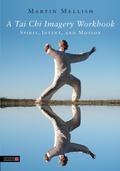 A Tai Chi Imagery Workbook